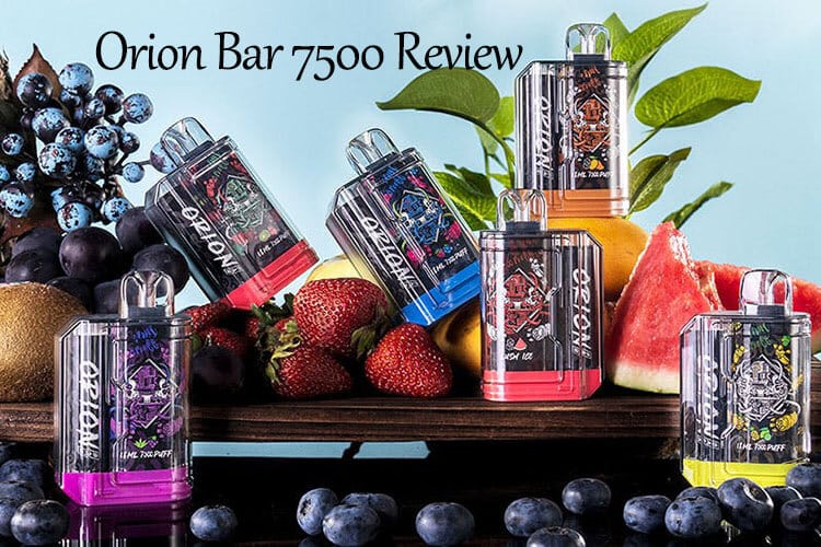 Orion Bar 7500 Review: Discover The Reliability Of This Disposable Vape 